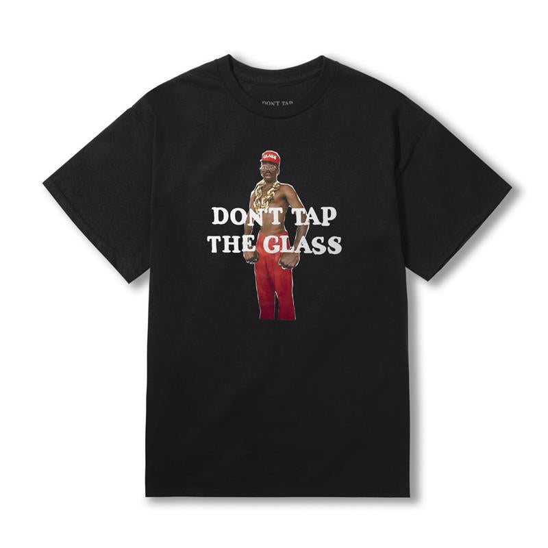 DON'T TAP THE GLASS BLACK T-SHIRT